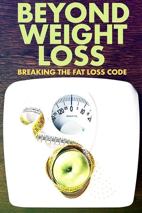 Beyond Weight Loss: Breaking the Fat Loss Code